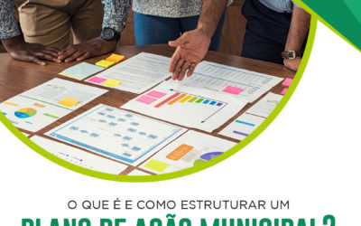 O que é e como estruturar um PLANO DE AÇÃO MUNICIPAL?